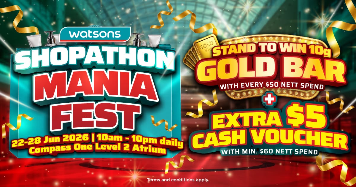 Watsons Shopathon Mania Fest at Compass One Level 2 Atrium